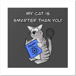 My Cat is Smarter Than You Posters and Art